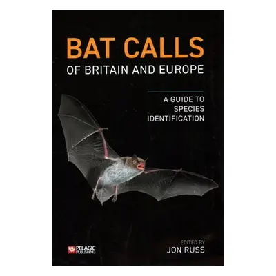 Bat Calls of Britain and Europe