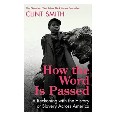 How the Word Is Passed - Smith, Clint