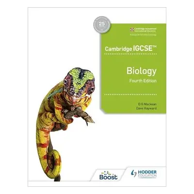 Cambridge IGCSE™ Biology 4th Edition - Mackean, D. G. a Hayward, Dave