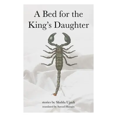 Bed for the King's Daughter - Ujayli, Shahla