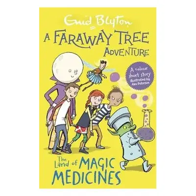 Faraway Tree Adventure: The Land of Magic Medicines - Blyton, Enid