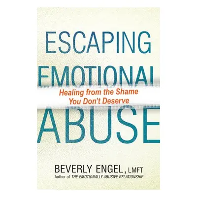 Escaping Emotional Abuse - Engel, Beverly