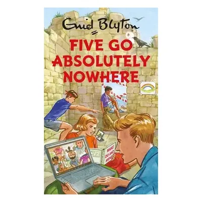 Five Go Absolutely Nowhere - Vincent, Bruno