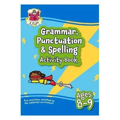 Grammar, Punctuation a Spelling Activity Book for Ages 8-9 (Year 4) - CGP Books