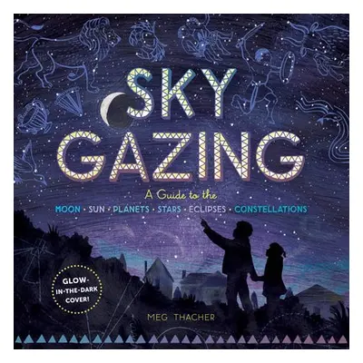 Sky Gazing - Thacher, Meg