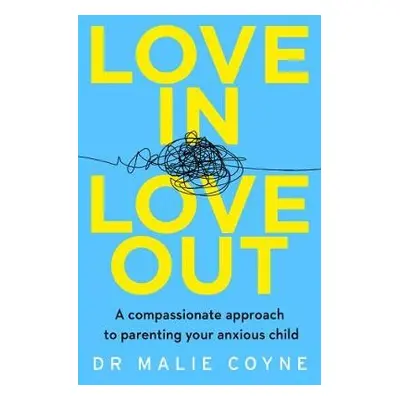 Love In, Love Out - Coyne, Dr Malie