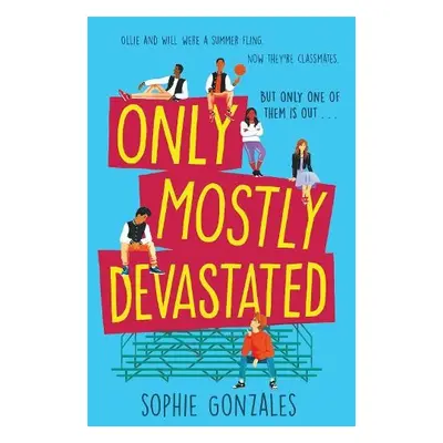 Only Mostly Devastated - Gonzales, Sophie