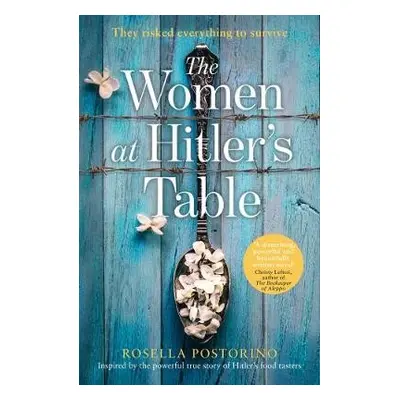 Women at Hitler’s Table - Postorino, Rosella