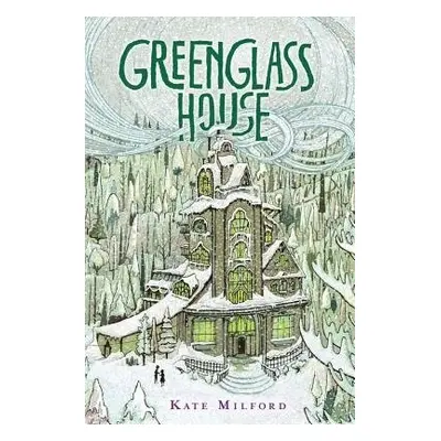 Greenglass House - Milford, Kate