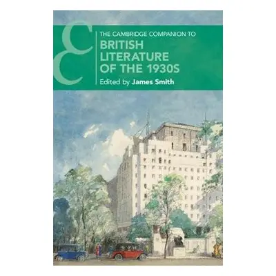 Cambridge Companion to British Literature of the 1930s