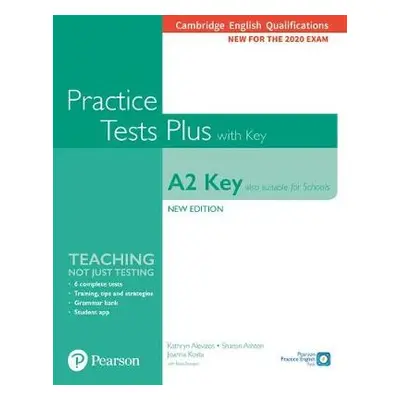 Cambridge English Qualifications: A2 Key (Also suitable for Schools) Practice Tests Plus with ke