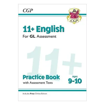 11+ GL English Practice Book a Assessment Tests - Ages 9-10 (with Online Edition) - CGP Books