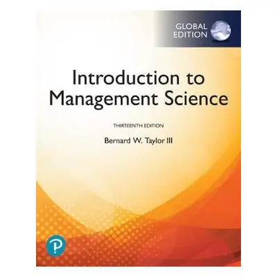 Introduction to Management Science, Global Edition - Taylor, Bernard