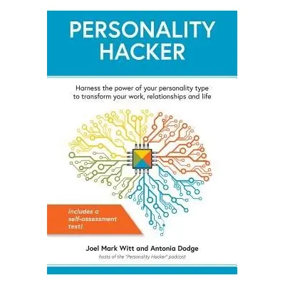 Personality Hacker - Witt, Joel Mark a Dodge, Antonia