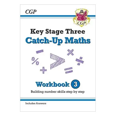 KS3 Maths Catch-Up Workbook 3 (with Answers) - CGP Books