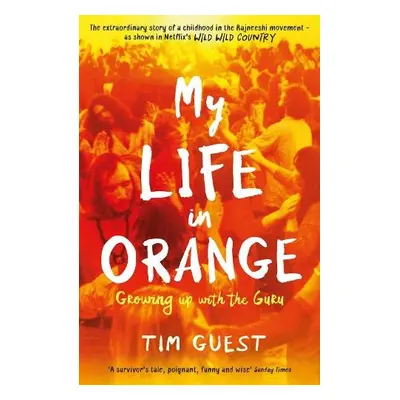 My Life in Orange - Guest, Tim