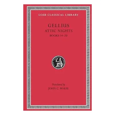 Attic Nights, Volume III - Gellius