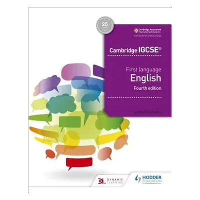 Cambridge IGCSE First Language English 4th edition - Reynolds, John