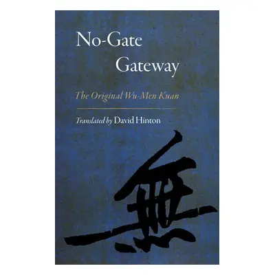 No-Gate Gateway - Hinton, David