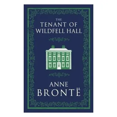 Tenant of Wildfell Hall - Bronte, Anne