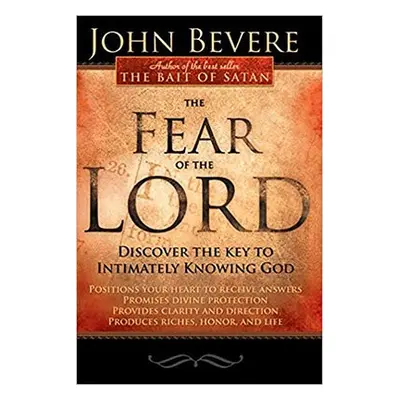 Fear Of The Lord, The - Bevere, John