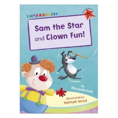 Sam the Star and Clown Fun! - Dale, Elizabeth