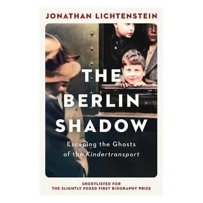 Berlin Shadow - Lichtenstein, Jonathan