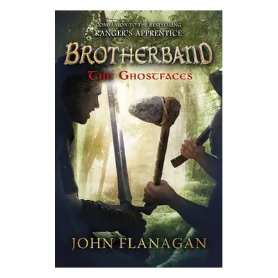 Ghostfaces (Brotherband Book 6) - Flanagan, John