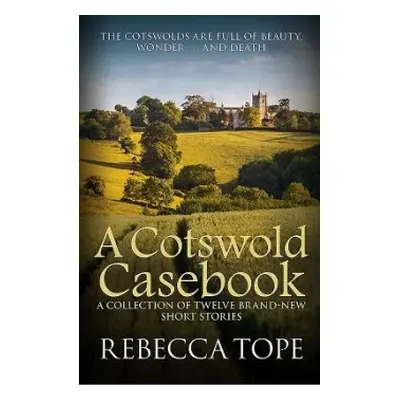 Cotswold Casebook - Tope, Rebecca (Author)