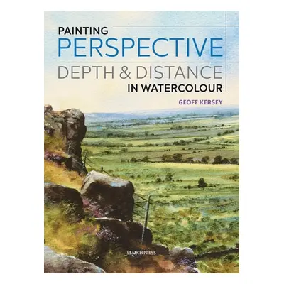 Painting Perspective, Depth a Distance in Watercolour - Kersey, Geoff