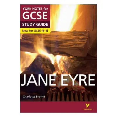 Jane Eyre: York Notes for GCSE everything you need to catch up, study and prepare for and 2023 a