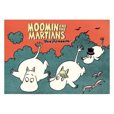 Moomin and the Martians - Jansson, Tove