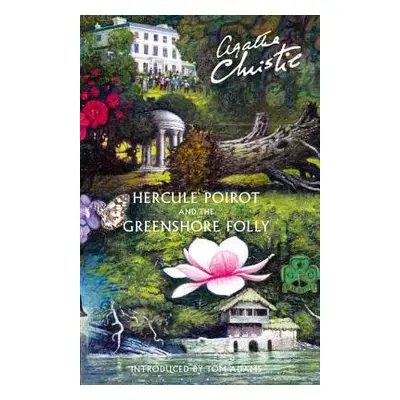 Hercule Poirot and the Greenshore Folly - Christie, Agatha