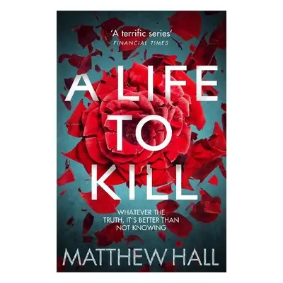 Life to Kill - Hall, Matthew