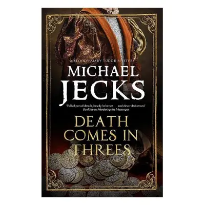 Death Comes in Threes - Jecks, Michael