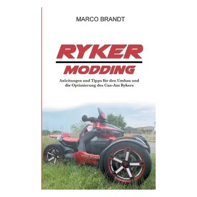 Ryker Modding - Brandt, Marco