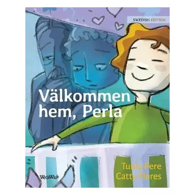 Valkommen hem, Perla - Pere, Tuula