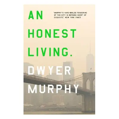 Honest Living - Murphy, Dwyer