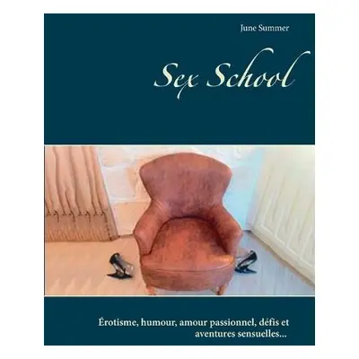 Sex School - Summer, June