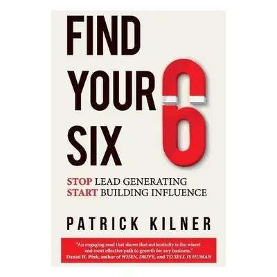 Find Your Six - Kilner, Patrick