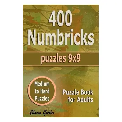 400 Numbricks Puzzles 9x9 - Gurin, Alena