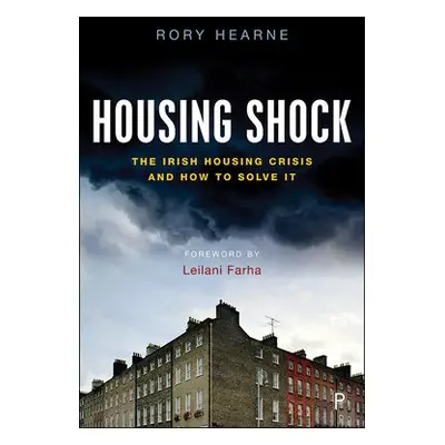 Housing Shock - Hearne, Rory (Maynooth University)