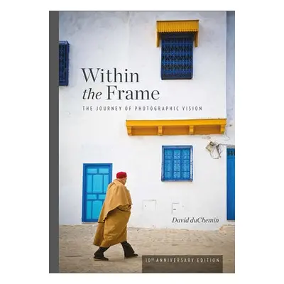 Within the Frame - Duchemin, David