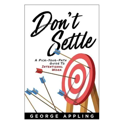 Don't Settle - Appling, George