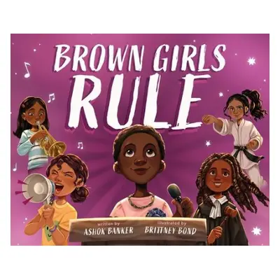 Brown Girls Rule - Banker, Ashok