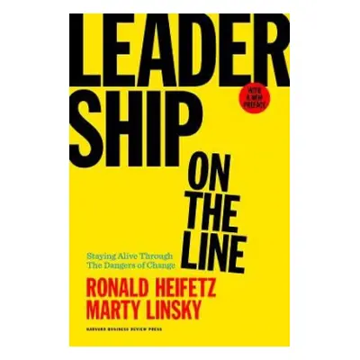 Leadership on the Line, With a New Preface - Heifetz, Ronald A. a Linsky, Marty