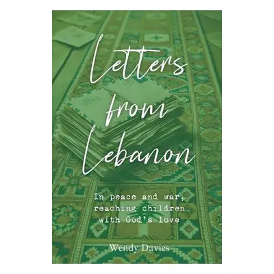 Letters From Lebanon - Davies, Wendy