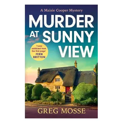 Murder at Sunny View - Mosse, Greg