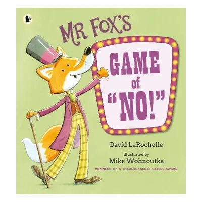 Mr Fox's Game of "No!" - LaRochelle, David