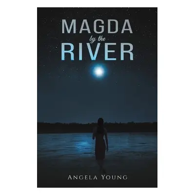 Magda by the River - Young, Angela